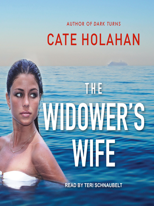 Title details for The Widower's Wife by Cate Holahan - Wait list